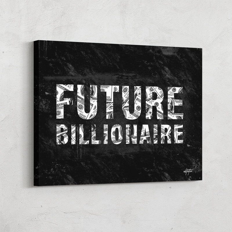 "Future Billionaire" money inspirational canvas art