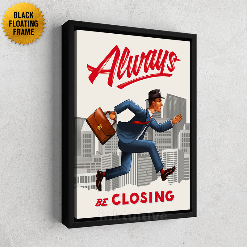 Inktuitive always be closing ABCs sales team motivational wall canvas art - black floating frame