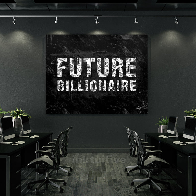 Inspirational wall art with words "Future Billionaire" for office