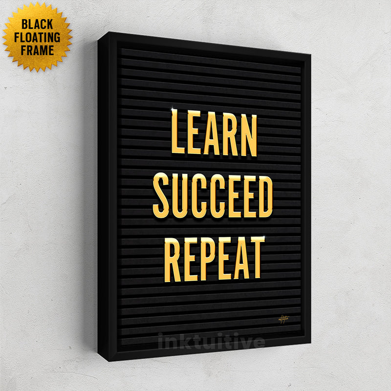 Learn Succeed Repeat Black Framed Art