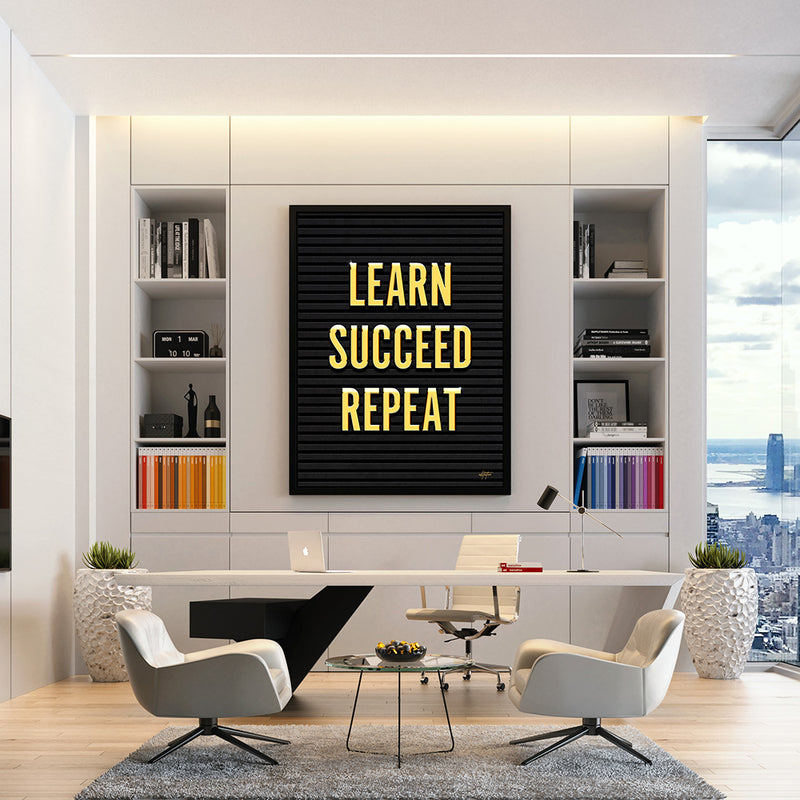 Learn Succeed Repeat Office Display