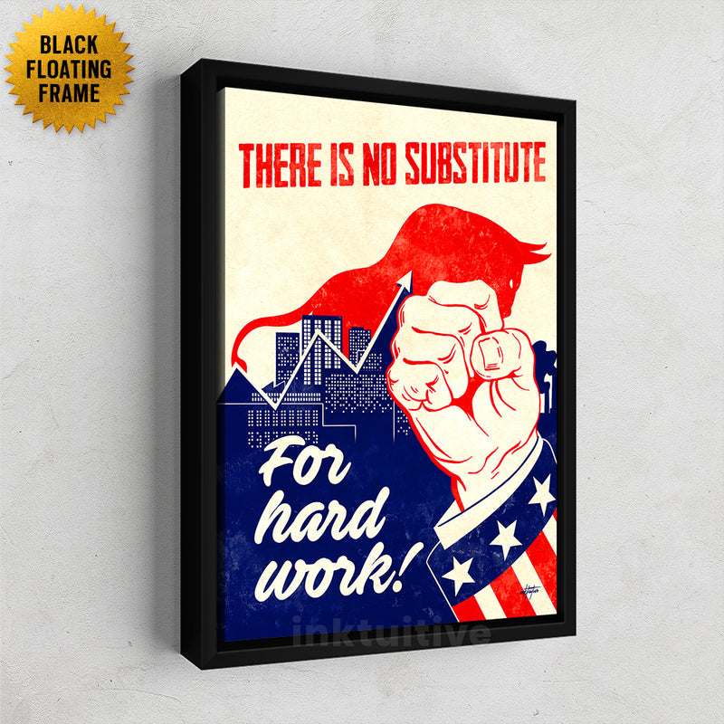 No substitute for hard work framed canvas art