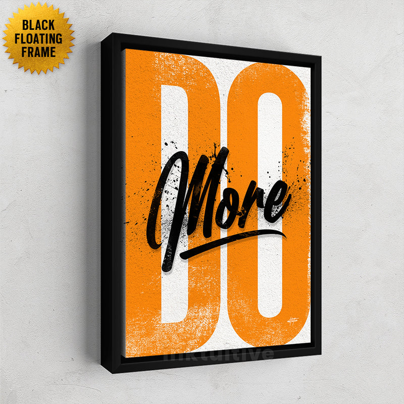 Do More - inspirational wall art with black frame.