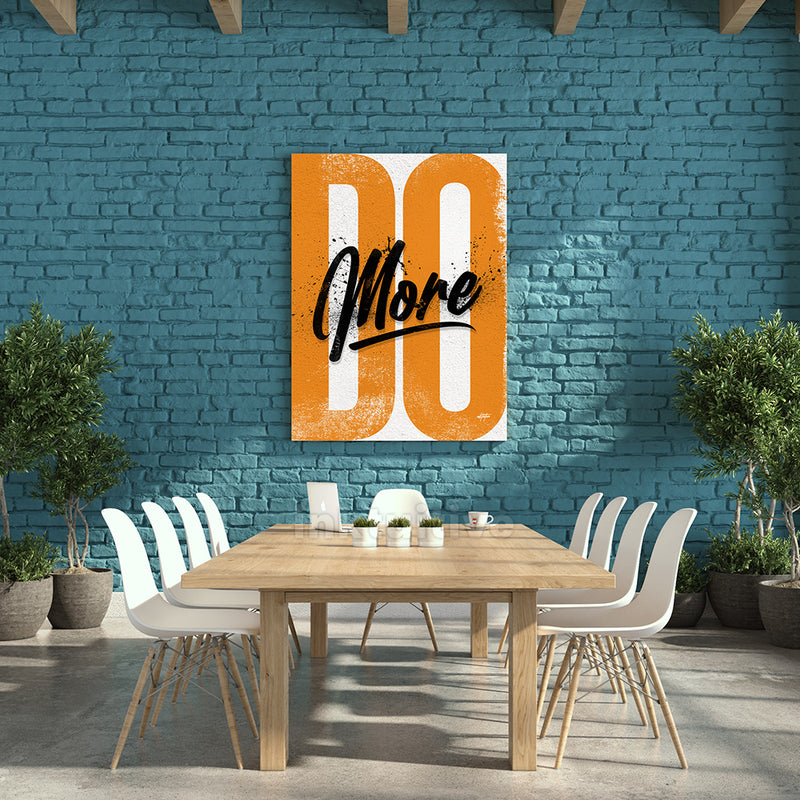 Do More, inspirational wall art for board room, office or kitchen.