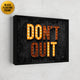Don't Quit with lights, motivational wall art.