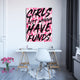 Girls just want to have funds, pink motivational wall art for female office.