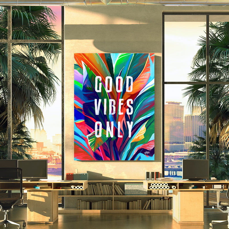"Good Vibes Only", canvas print for office.